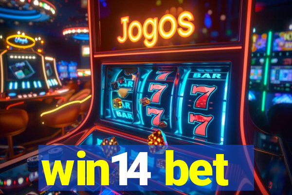 win14 bet